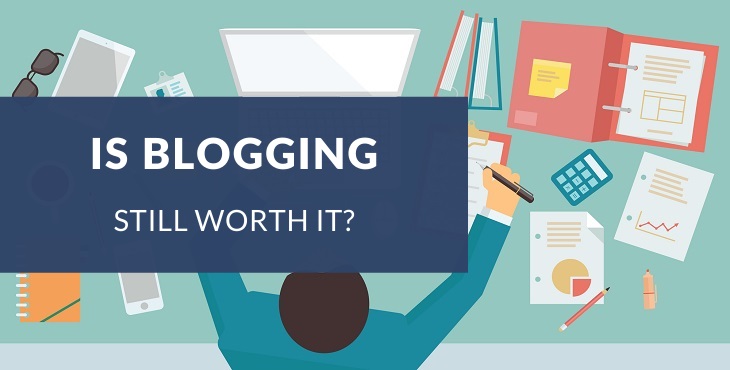 Is blogging still worth it?