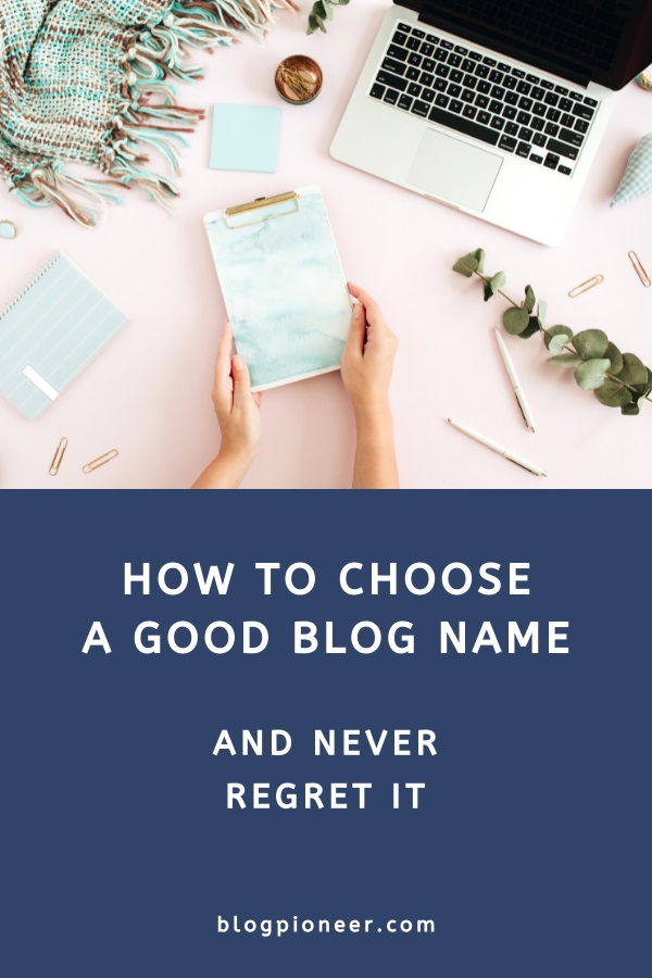 How to choose a good blog name