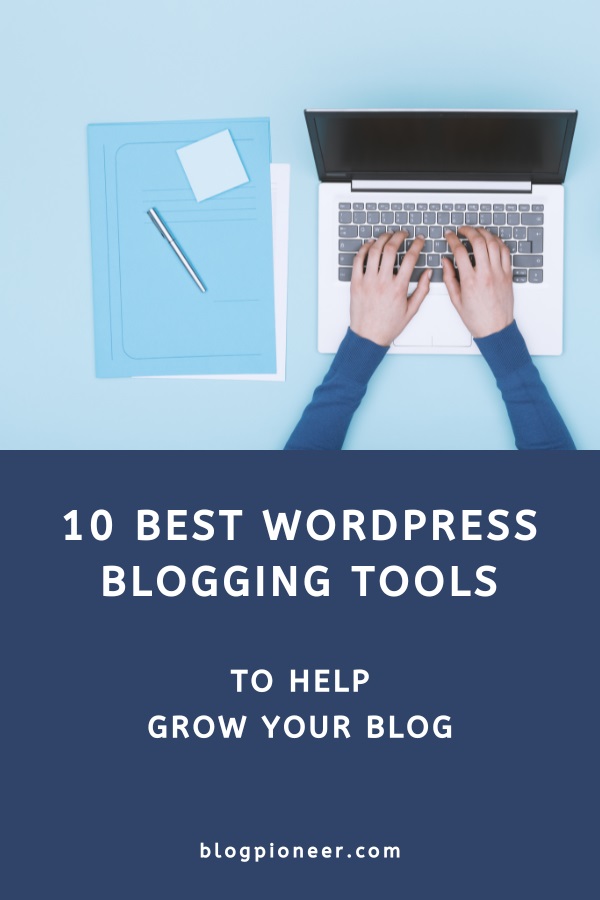Best WordPress blogging tools