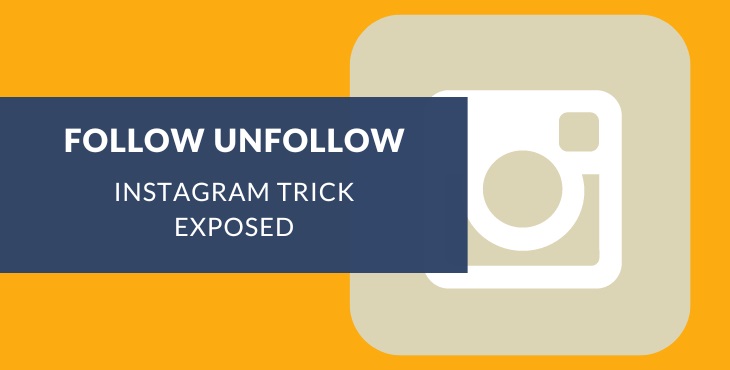 Follow unfollow Instagram trick explained