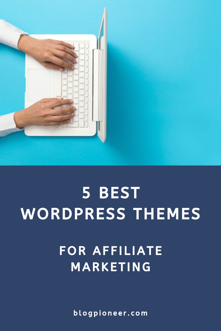 5 Best affiliate marketing WordPress themes