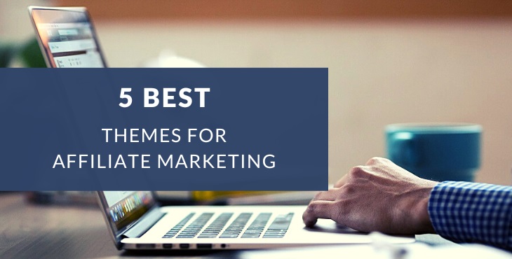 Best WordPress themes for affiliate marketing